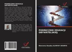 Bookcover of PODRĘCZNIK EDUKACJI OBYWATELSKIEJ