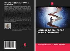 Buchcover von MANUAL DE EDUCAÇÃO PARA A CIDADANIA