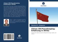 Обложка Chinas UN-Peacekeeping-Erfahrung in Afrika