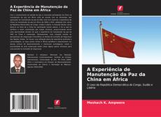 Buchcover von A Experiência de Manutenção da Paz da China em África