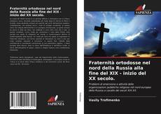 Capa do livro de Fraternità ortodosse nel nord della Russia alla fine del XIX - inizio del XX secolo. 