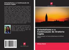 Buchcover von Orientalismo e a Continuação do Oratório Inglês