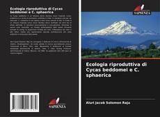 Capa do livro de Ecologia riproduttiva di Cycas beddomei e C. sphaerica 