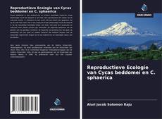 Couverture de Reproductieve Ecologie van Cycas beddomei en C. sphaerica