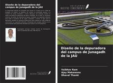 Copertina di Diseño de la depuradora del campus de Junagadh de la JAU