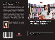 Обложка Activité professionnelle des jeunes étudiants