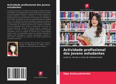 Copertina di Actividade profissional dos jovens estudantes