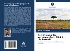 Bookcover of Bewältigung der Vergangenheit, Blick in die Zukunft