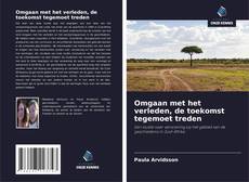 Couverture de Omgaan met het verleden, de toekomst tegemoet treden