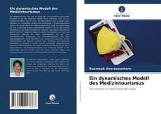 Bookcover of Ein dynamisches Modell des Medizintourismus