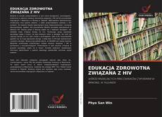 Portada del libro de EDUKACJA ZDROWOTNA ZWIĄZANA Z HIV