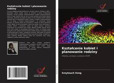 Portada del libro de Kształcenie kobiet i planowanie rodziny