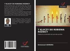 Bookcover of 7 KLUCZY DO ROBIENIA RÓŻNICY
