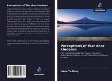 Bookcover of Perceptions of War door kinderen