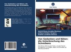 Capa do livro de Von Gedanken und Nöten: die Unterbrechung des Schreibens 