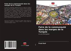 Bookcover of Faire de la communauté dans les marges de la Turquie