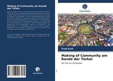 Bookcover of Making of Community am Rande der Türkei