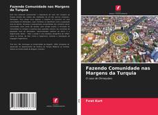 Bookcover of Fazendo Comunidade nas Margens da Turquia