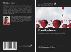 Bookcover of El código huele