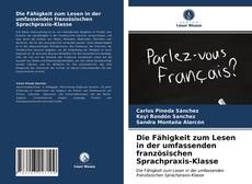 Bookcover of Die Fähigkeit zum Lesen in der umfassenden französischen Sprachpraxis-Klasse