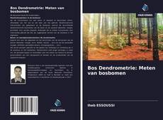 Borítókép a  Bos Dendrometrie: Meten van bosbomen - hoz