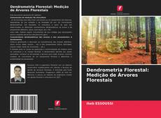 Bookcover of Dendrometria Florestal: Medição de Árvores Florestais