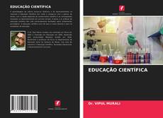 Bookcover of EDUCAÇÃO CIENTÍFICA