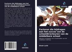 Capa do livro de Factoren die bijdragen aan het succes van de schooldirecteuren van de middelbare school 