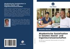 Portada del libro de Akademische Sozialisation in Geistes-/Sozial- und Ingenieurwissenschaften