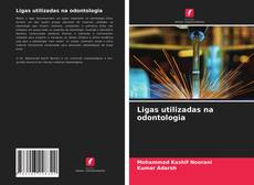 Portada del libro de Ligas utilizadas na odontologia