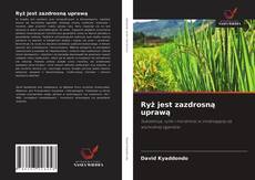 Bookcover of Ryż jest zazdrosną uprawą