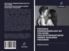 Bookcover of SEKSUELE ONDERHANDELING EN VEILIGERE GESLACHTSPRAKTIJKEN ONDER GEHUWDE VROUWEN