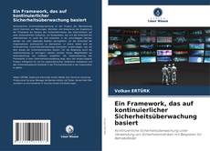 Bookcover of Ein Framework, das auf kontinuierlicher Sicherheitsüberwachung basiert