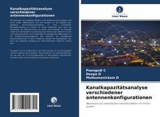 Capa do livro de Kanalkapazitätsanalyse verschiedener antennenkonfigurationen 