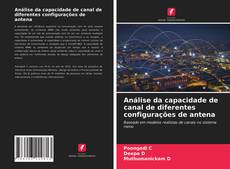 Portada del libro de Análise da capacidade de canal de diferentes configurações de antena