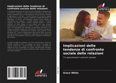 Implicazioni delle tendenze di confronto sociale delle relazioni kitap kapağı