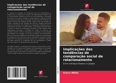 Copertina di Implicações das tendências de comparação social de relacionamento