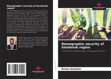 Portada del libro de Demographic security of Smolensk region