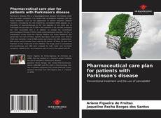 Pharmaceutical care plan for patients with Parkinson's disease的封面