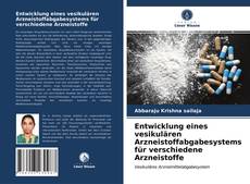 Capa do livro de Entwicklung eines vesikulären Arzneistoffabgabesystems für verschiedene Arzneistoffe 