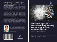 Bookcover of Ontwikkeling van het Vesiculaire Drug Delivery System voor diverse geneesmiddelen