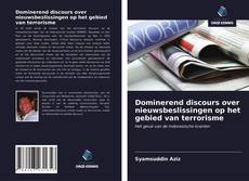 Copertina di Dominerend discours over nieuwsbeslissingen op het gebied van terrorisme