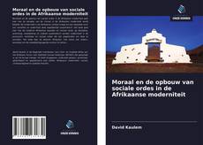 Bookcover of Moraal en de opbouw van sociale ordes in de Afrikaanse moderniteit