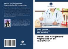 Capa do livro de Weich- und Hartgewebe-Augmentation bei Implantaten 