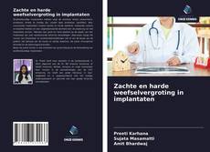 Capa do livro de Zachte en harde weefselvergroting in implantaten 