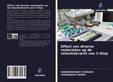Buchcover von Effect van diverse materialen op de retentiekracht van C-Klep