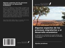 Buchcover von Algunos aspectos de los procesos migratorios y el desarrollo económico