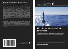 Couverture de El cultivo industrial de esterillas