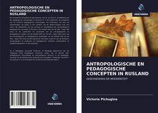 Buchcover von ANTROPOLOGISCHE EN PEDAGOGISCHE CONCEPTEN IN RUSLAND