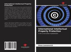 Borítókép a  International Intellectual Property Protection - hoz